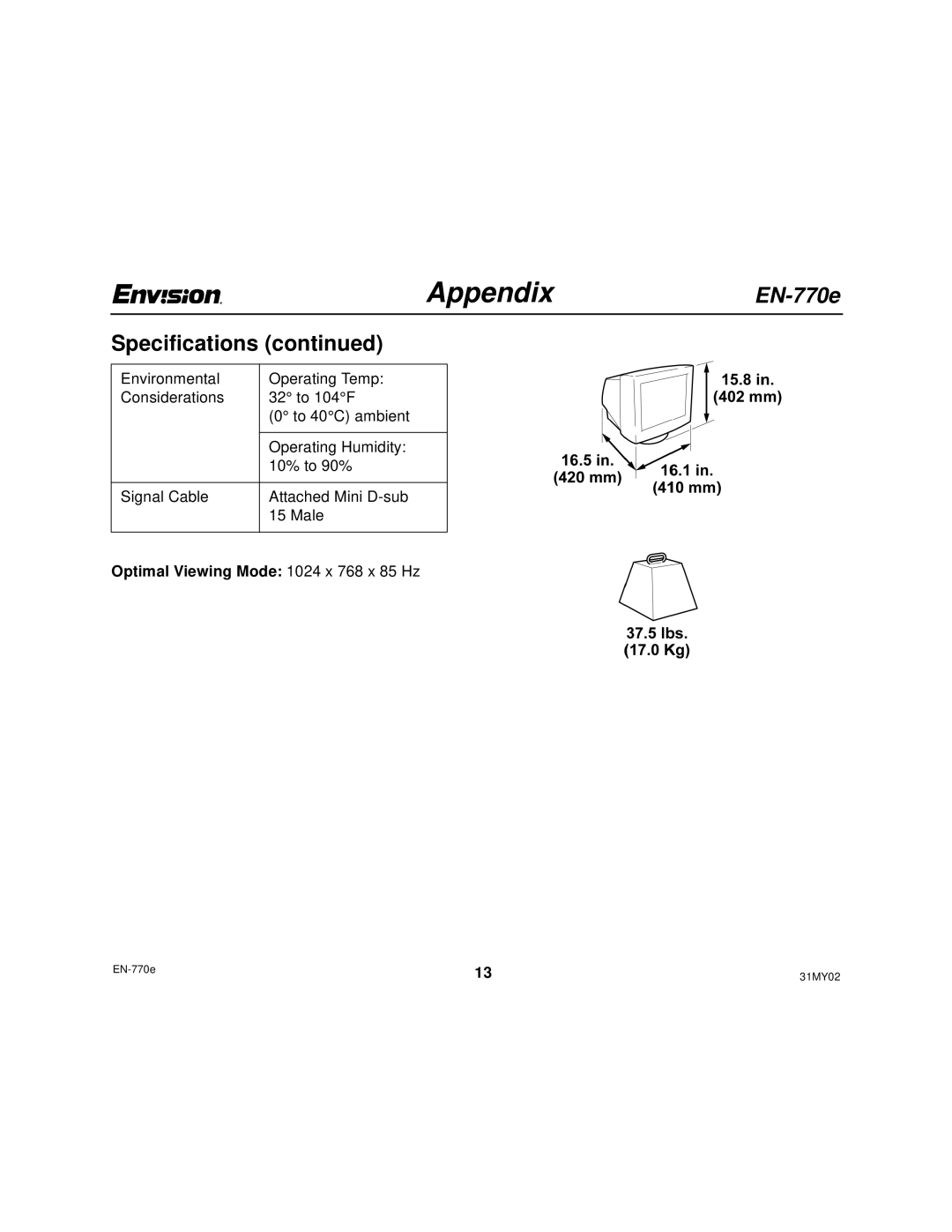 Envision Peripherals EN-770e user manual Optimal Viewing Mode 1024 x 768 x 85 Hz 