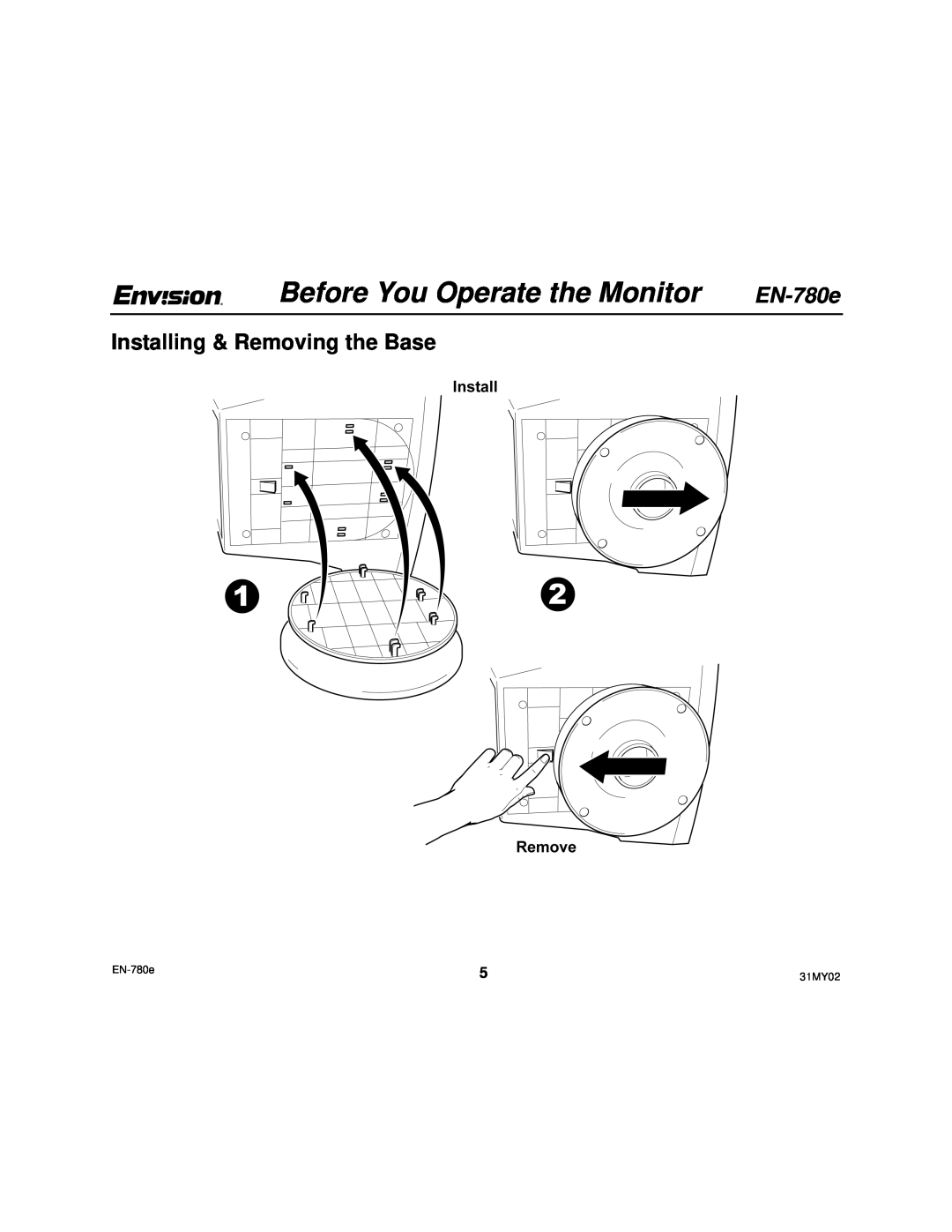 Envision Peripherals EN-780e user manual Before You Operate the Monitor, Installing & Removing the Base, 31MY02 
