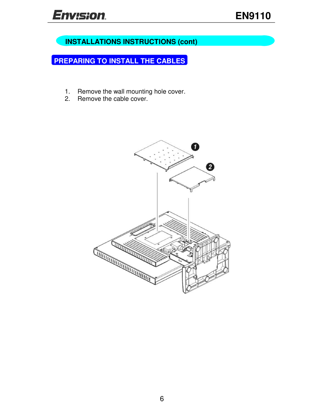 Envision Peripherals EN9110 user manual Installations Instructions, Preparing to Install the Cables 