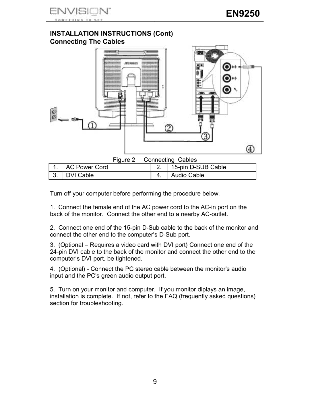 Envision Peripherals EN9250 user manual Installation Instructions Connecting The Cables 