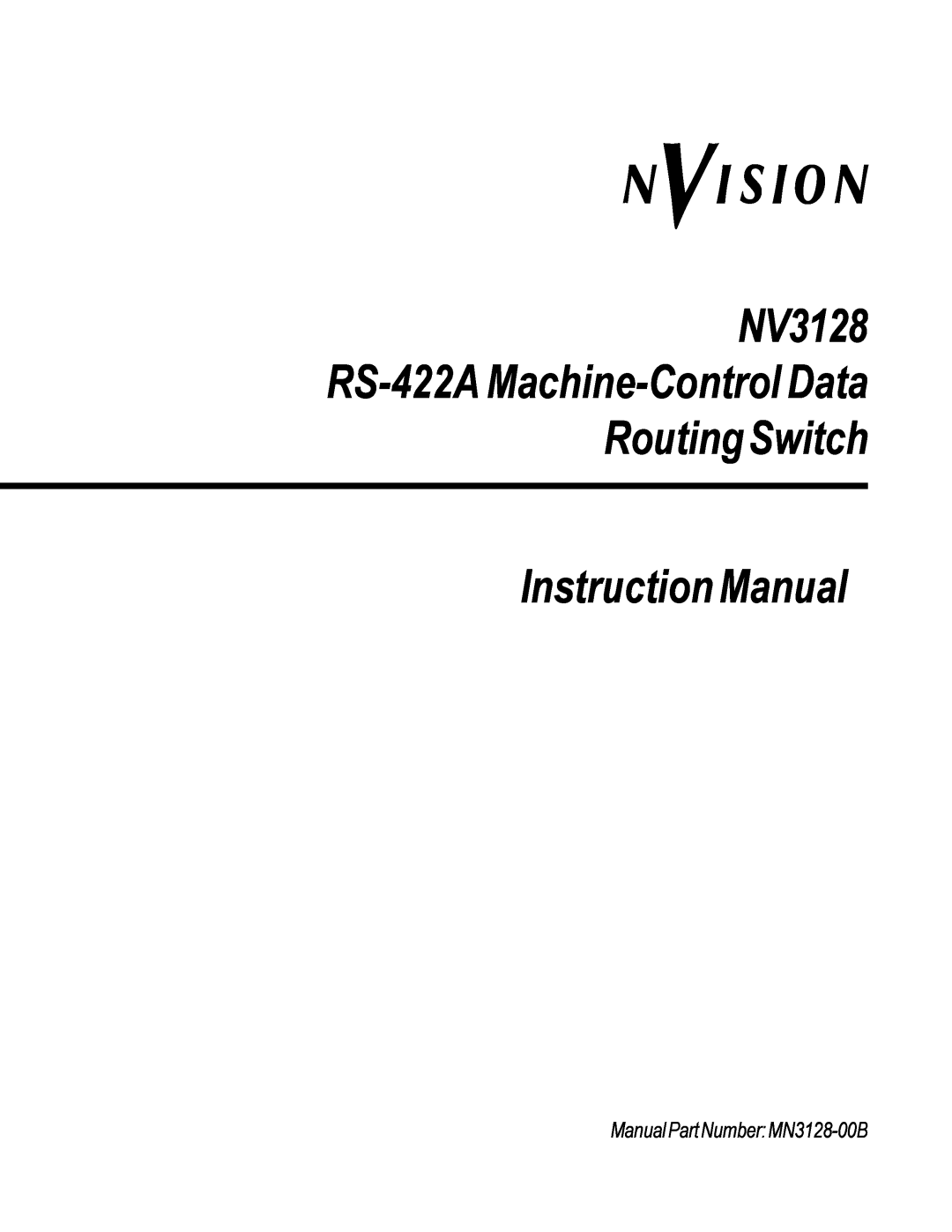 Envision Peripherals NV3128 manual ManualPartNumberMN3128-00B, Nvision, RoutingSwitch Instruction Manual 