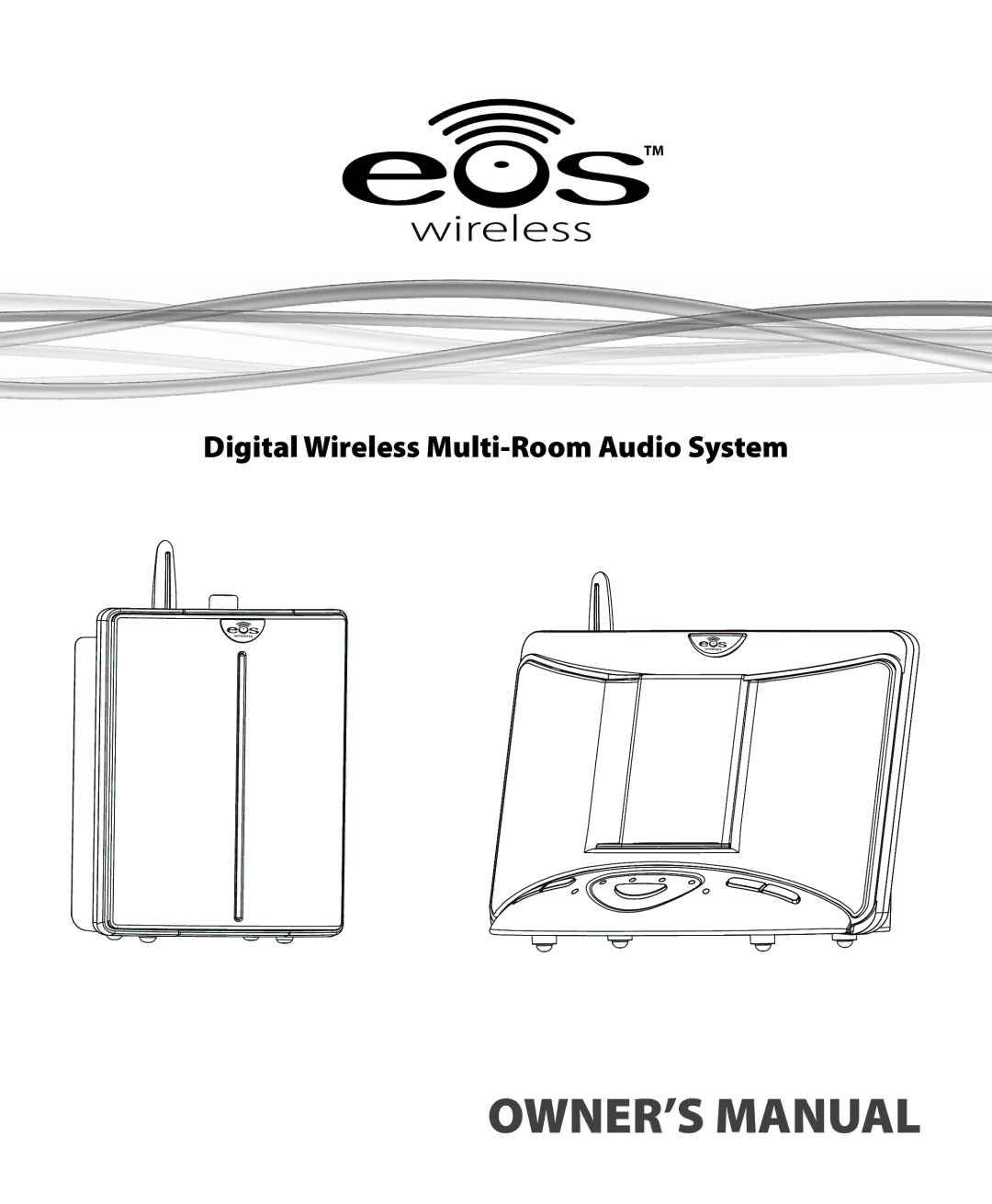 Eos Wireless Digital Wireless Multi-Room Audio System owner manual 