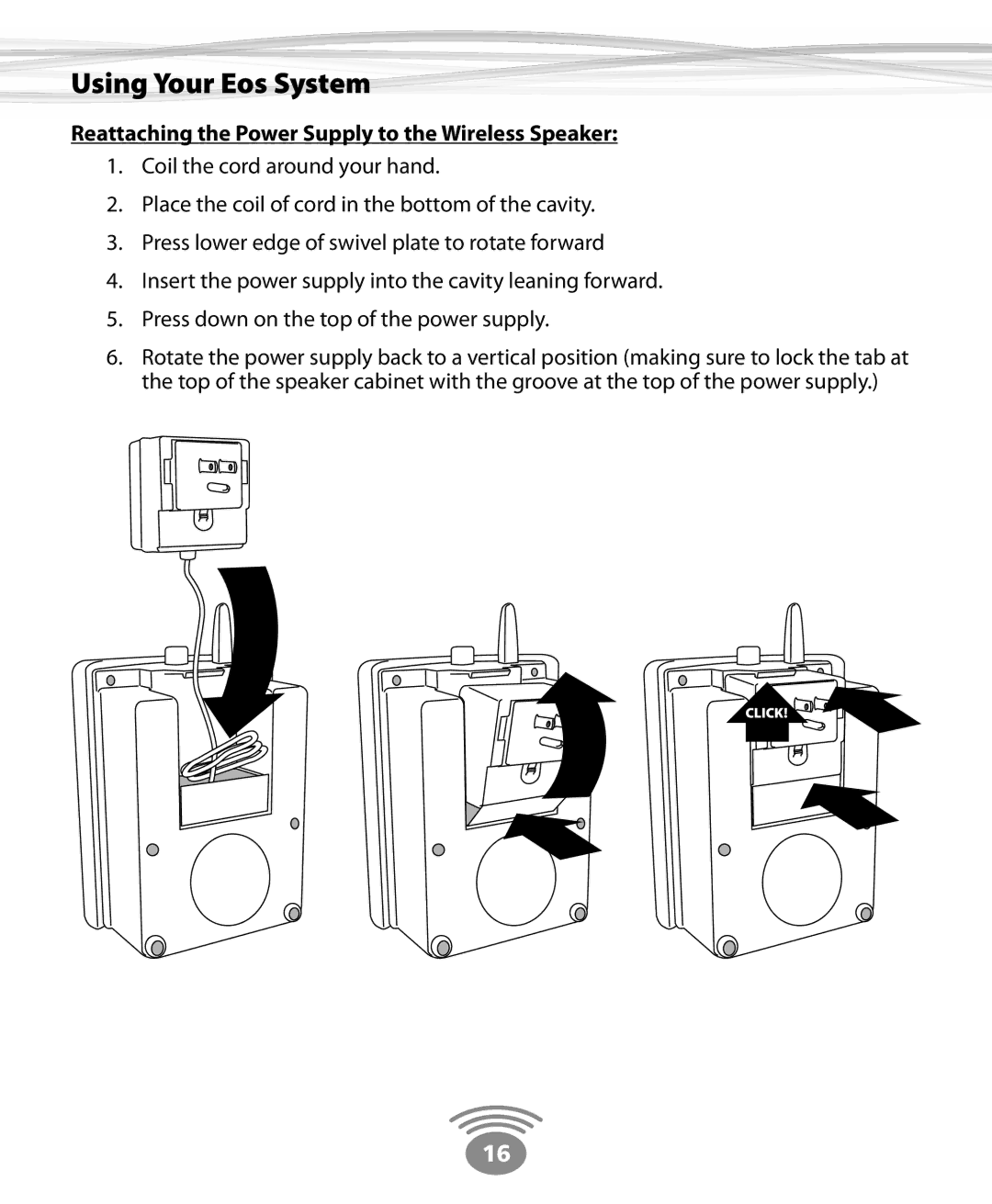 Eos Wireless Wireless Stereo Speaker owner manual Reattaching the Power Supply to the Wireless Speaker 