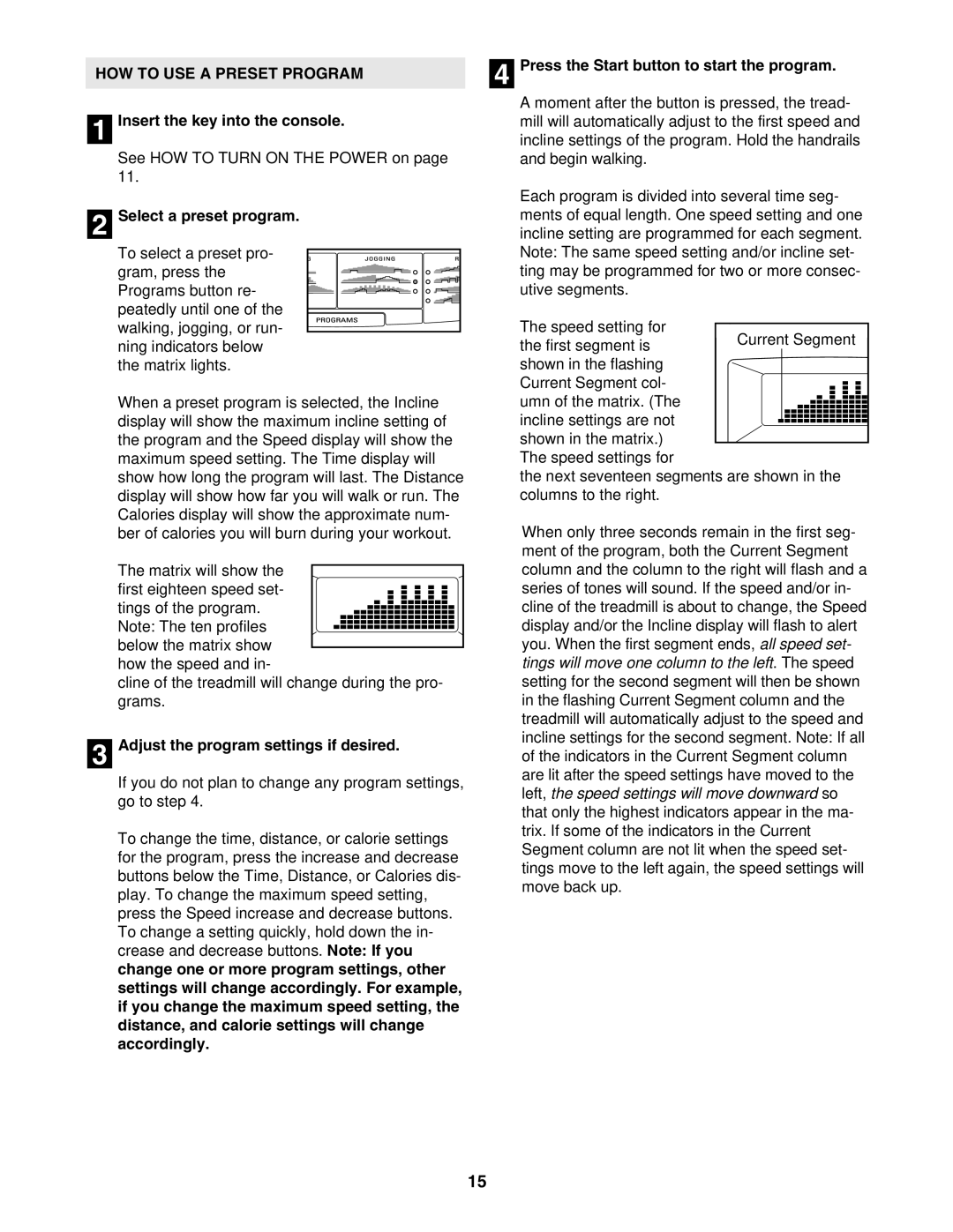 Epic Fitness 1000MX HOW to USE a Preset Program, Press the Start button to start the program, Select a preset program 