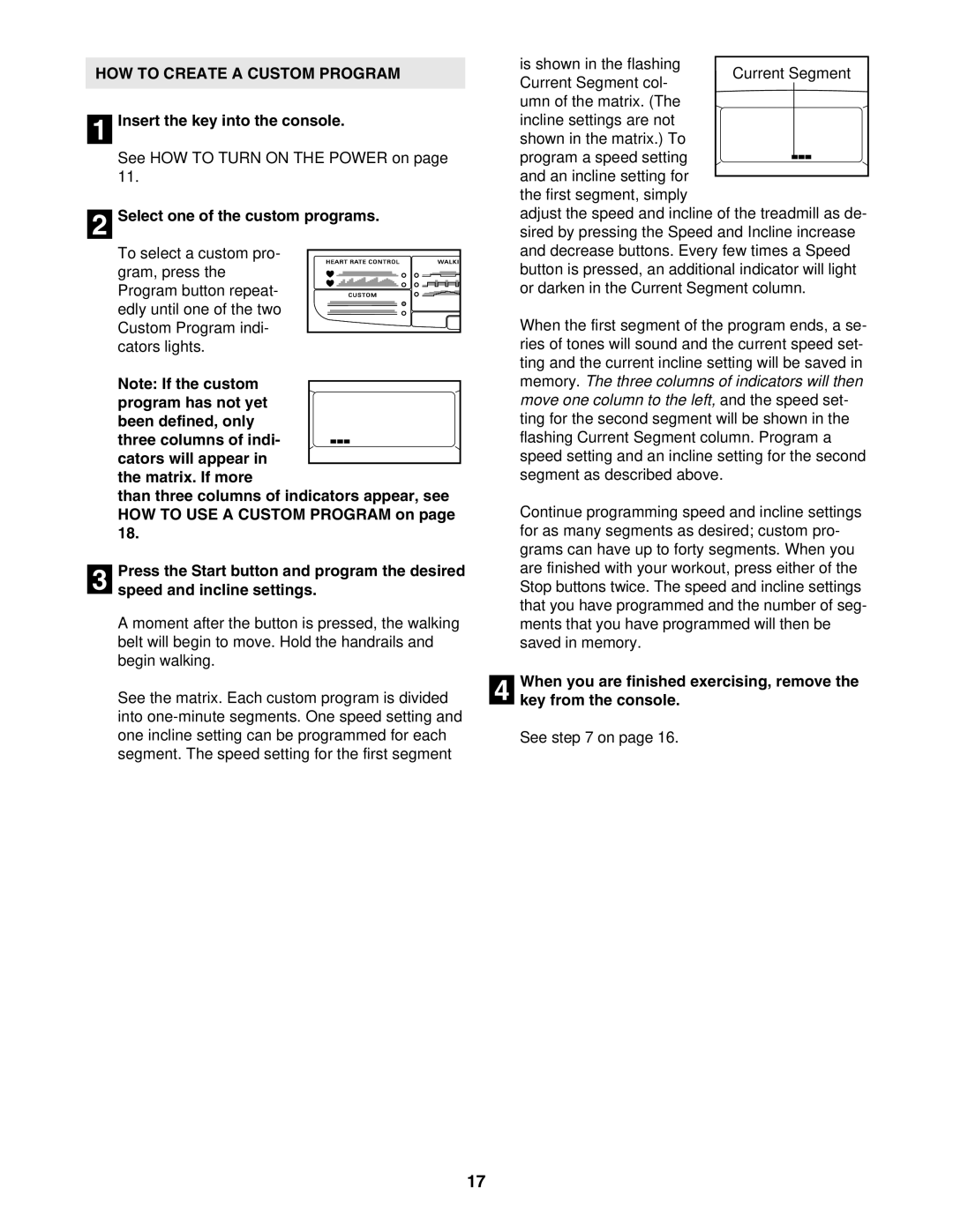 Epic Fitness 1000MX manual HOW to Create a Custom Program, Select one of the custom programs 