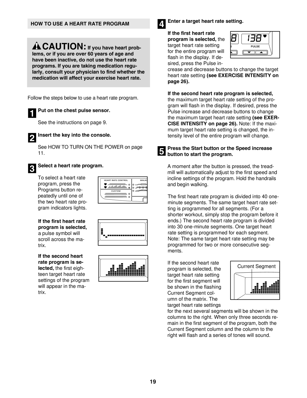 Epic Fitness 1000MX manual HOW to USE a Heart Rate Program, Put on the chest pulse sensor, Select a heart rate program 