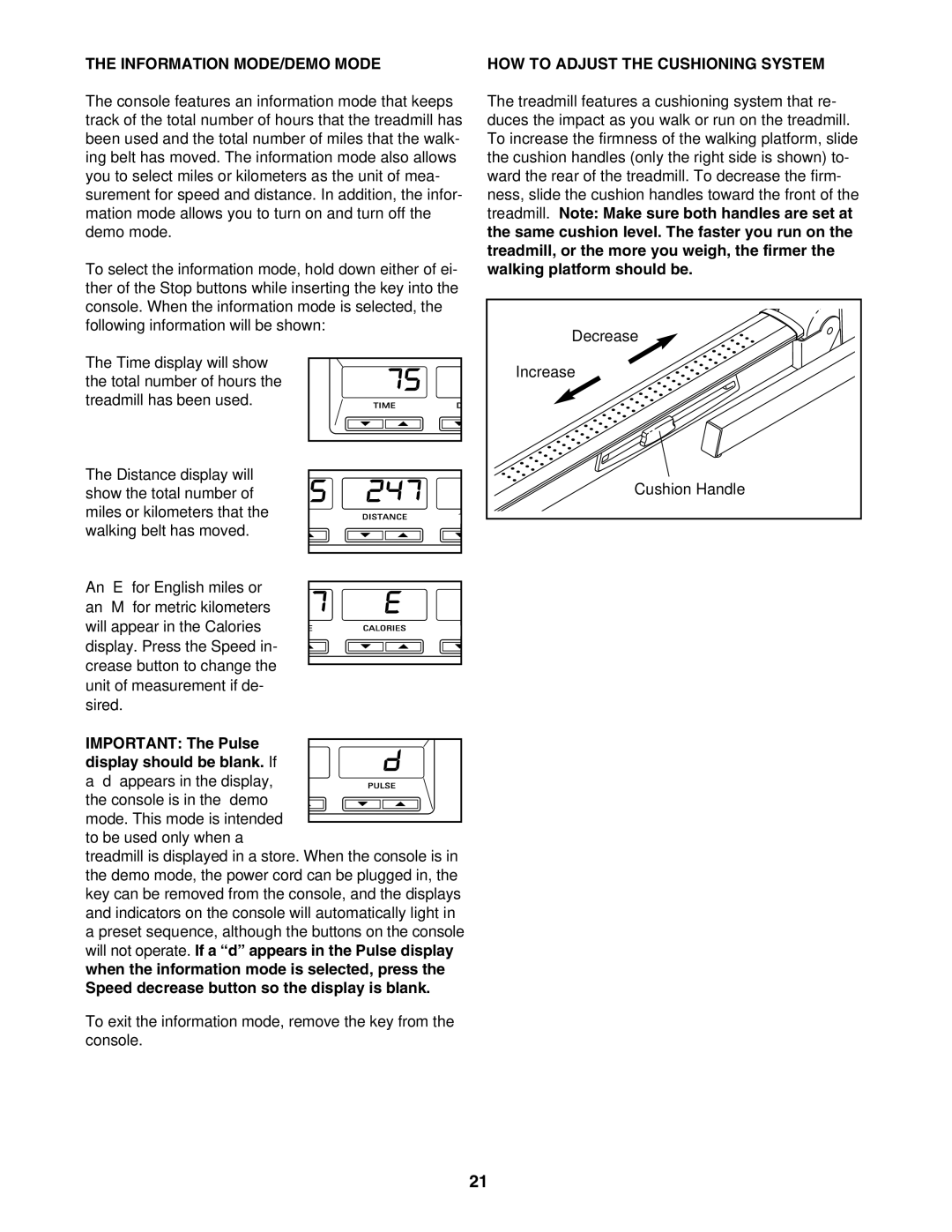 Epic Fitness 1000MX manual Information MODE/DEMO Mode, HOW to Adjust the Cushioning System 