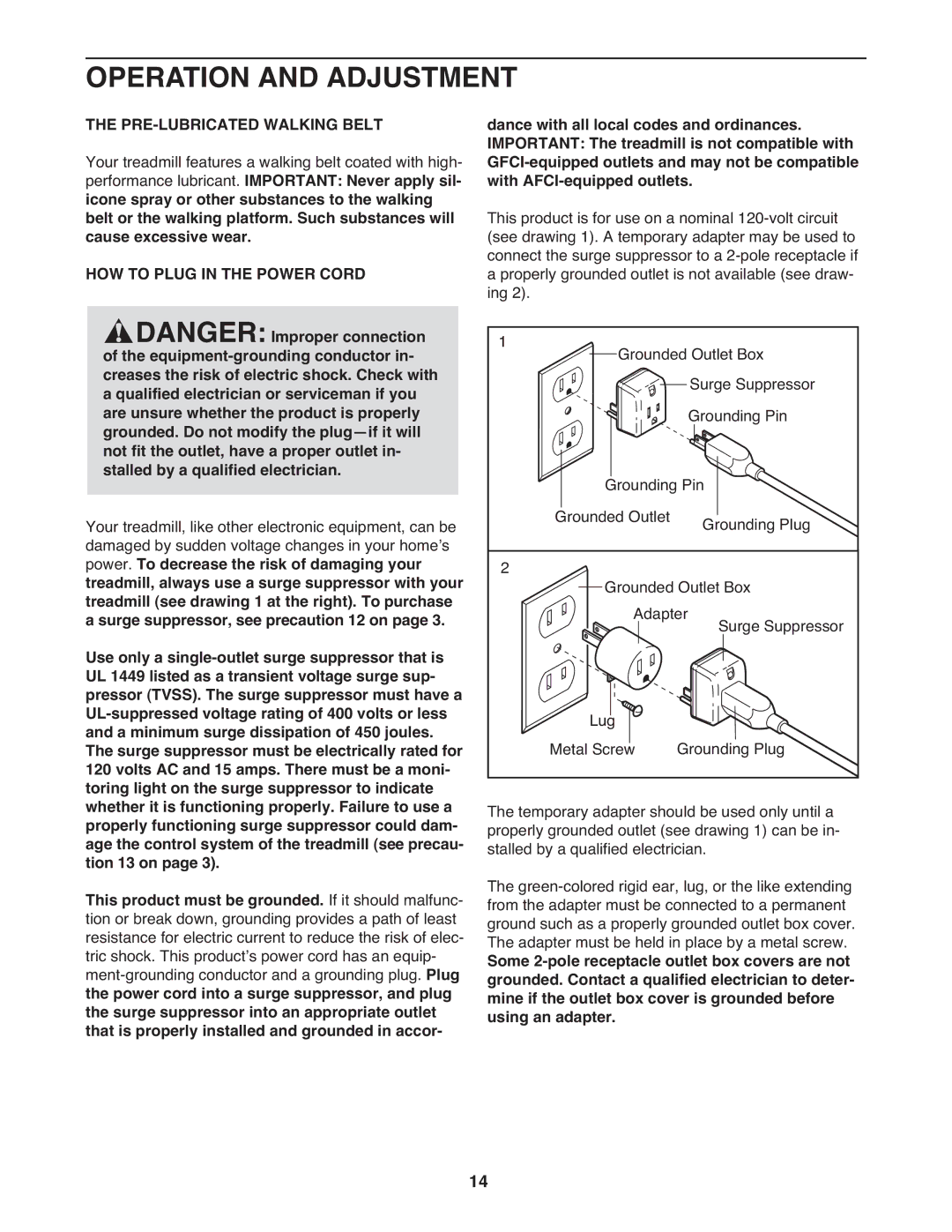 Epic Fitness CT705 manual Operation and Adjustment, PRE-LUBRICATED Walking Belt, HOW to Plug in the Power Cord 