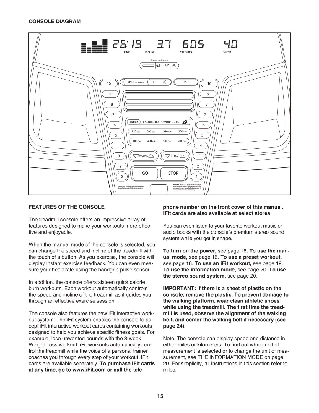 Epic Fitness CT705 manual Console Diagram Features of the Console 