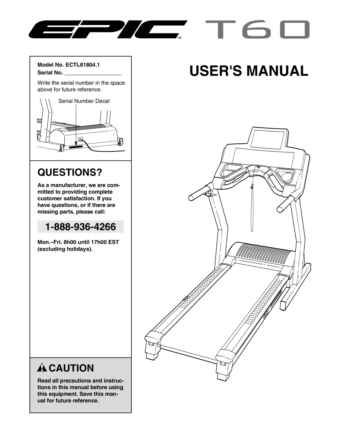 Epic Fitness manual Questions?, Model No. ECTL81804.1 Serial No 