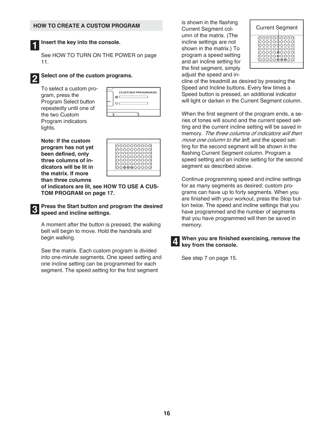 Epic Fitness ECTL81804.1 manual HOW to Create a Custom Program, Select one of the custom programs 