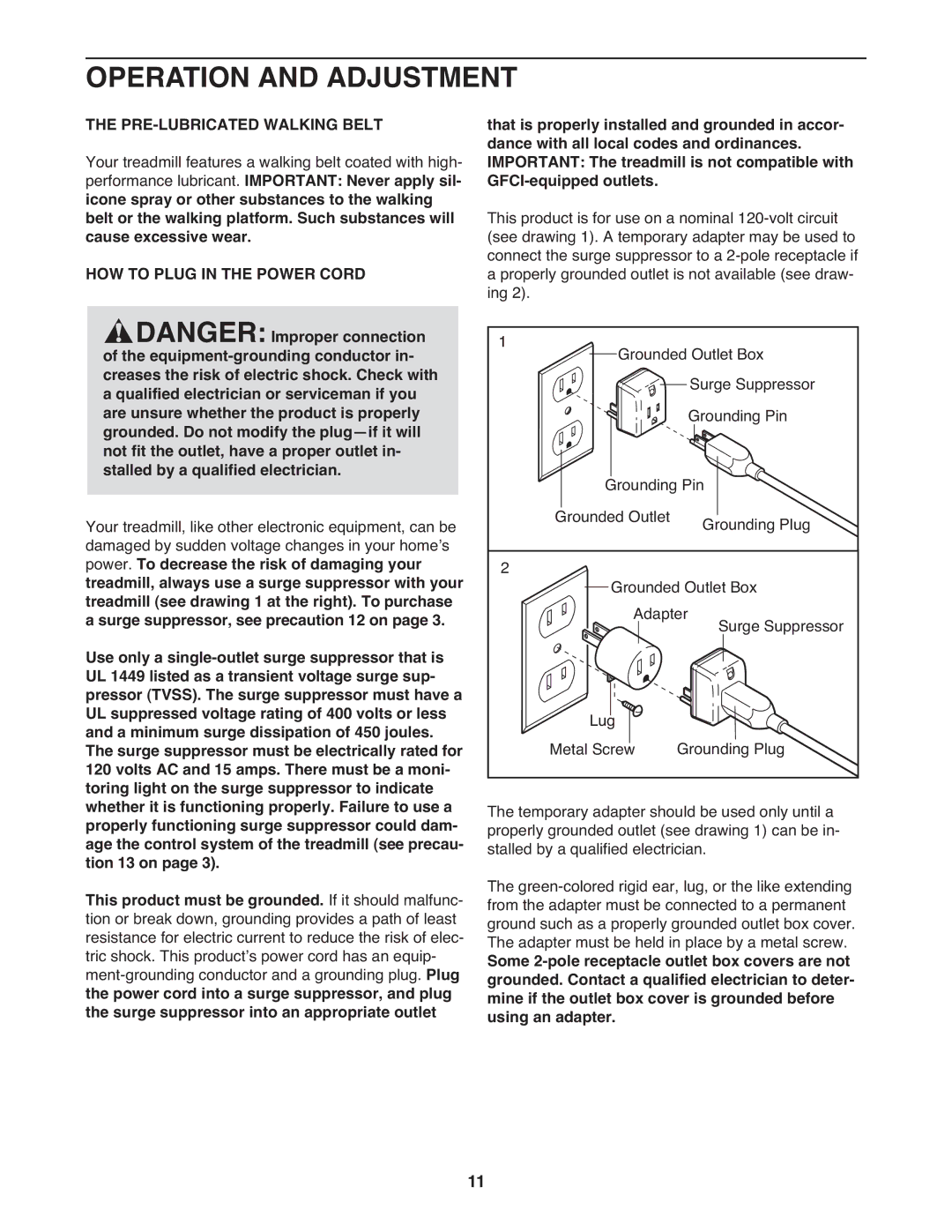 Epic Fitness EPTL12010.0 manual Operation and Adjustment, PRE-LUBRICATED Walking Belt, HOW to Plug in the Power Cord 