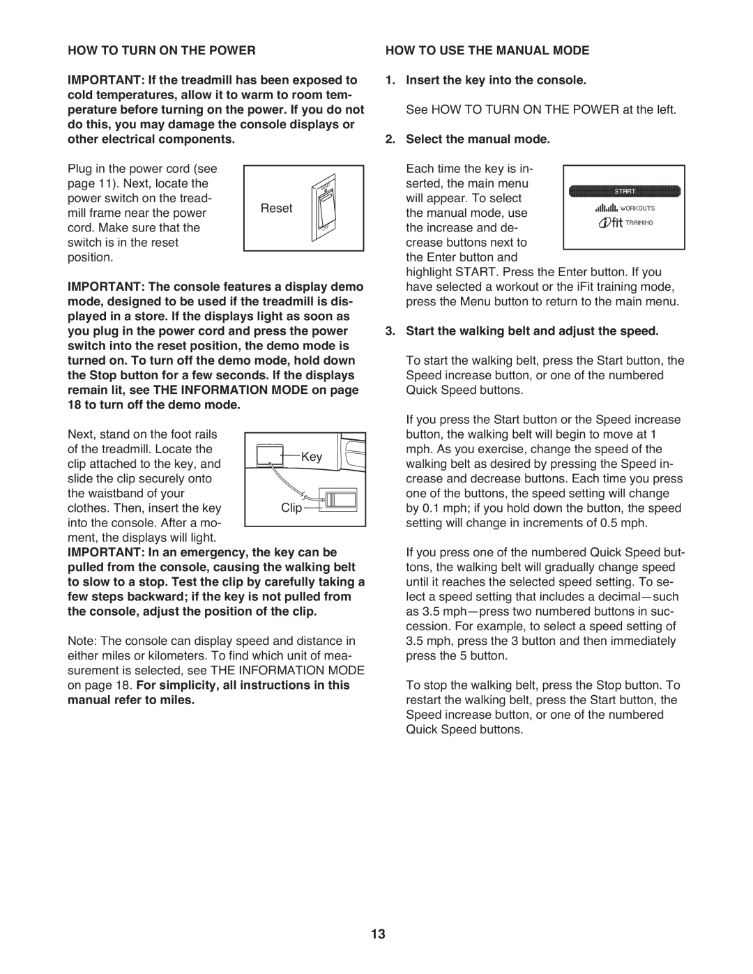 Epic Fitness EPTL12010.0 manual HOW to Turn on the Power, HOW to USE the Manual Mode 