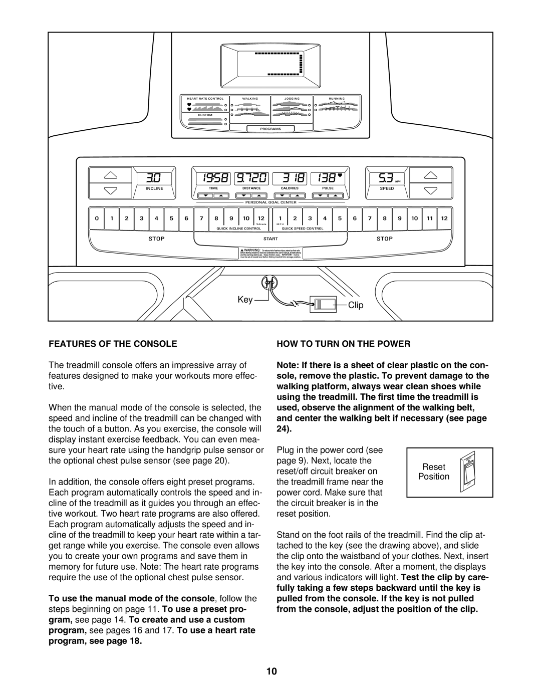 Epic Fitness EPTL15605.0 manual Features of the Console, HOW to Turn on the Power 