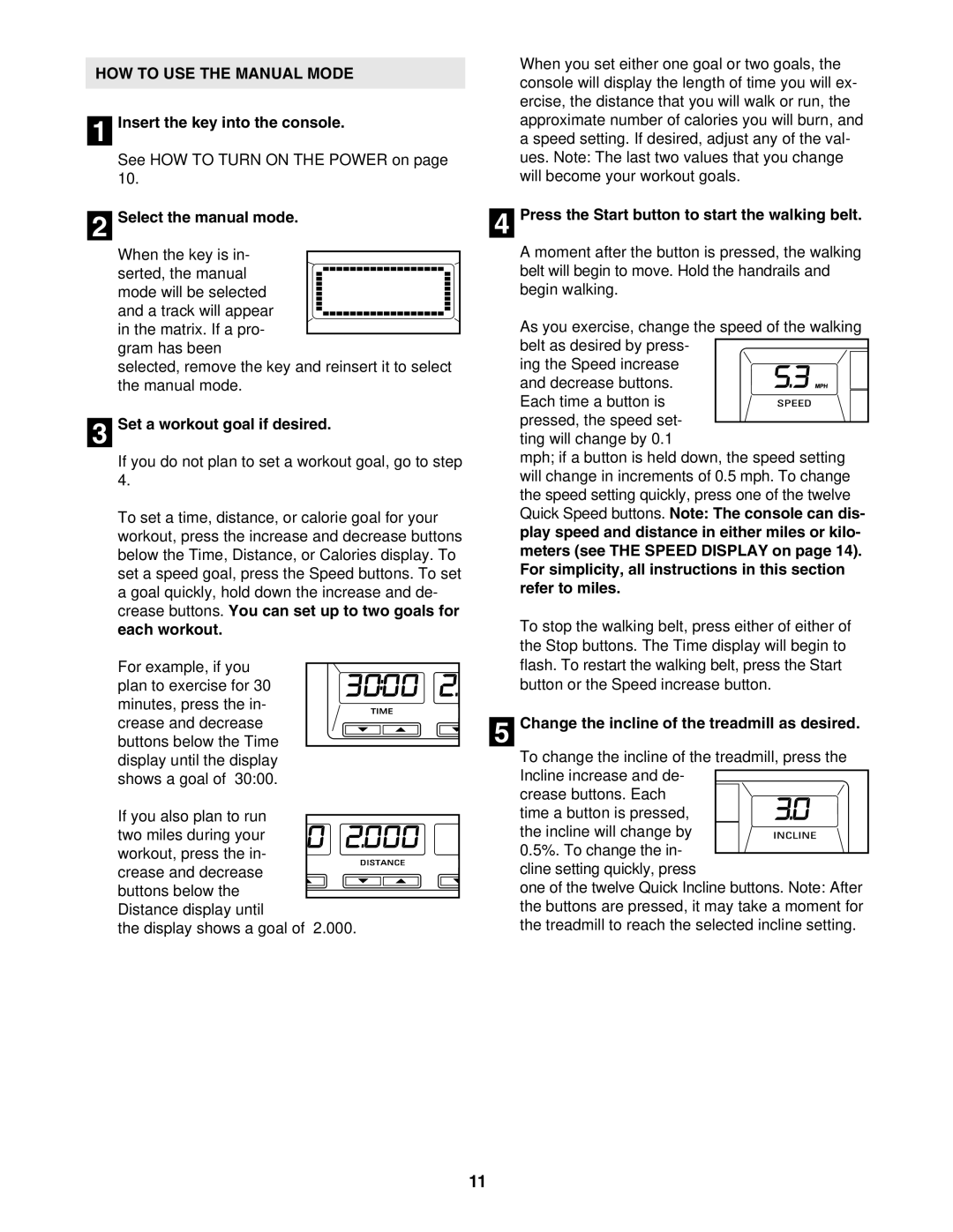 Epic Fitness EPTL15605.0 manual HOW to USE the Manual Mode 