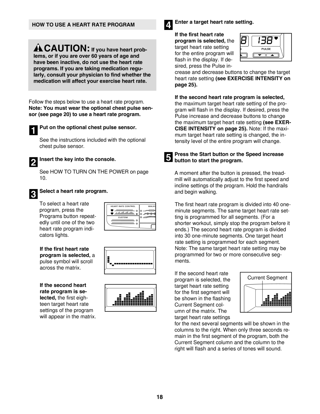 Epic Fitness EPTL15605.0 manual HOW to USE a Heart Rate Program, Put on the optional chest pulse sensor 