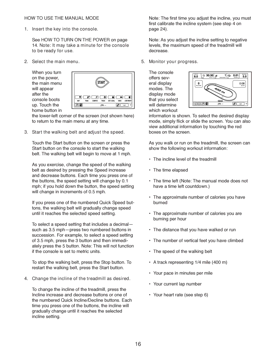 Epic Fitness eptl20912.0 manual HOW to USE the Manual Mode 