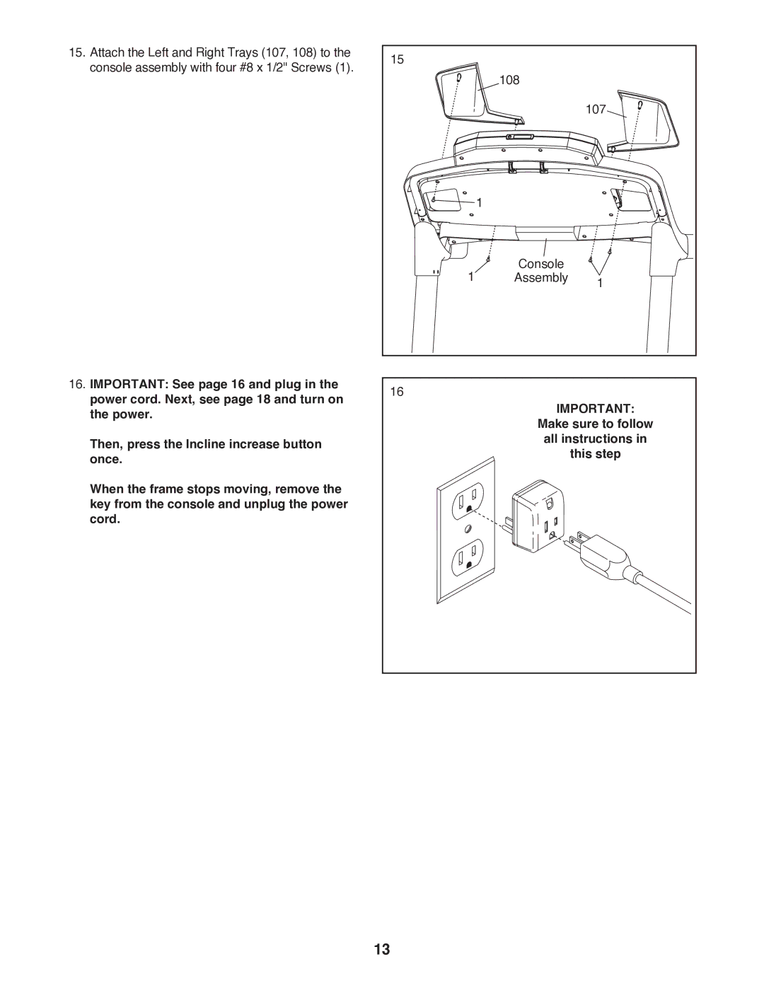 Epic Fitness EPTL89011.0 manual Make sure to follow All instructions This step 