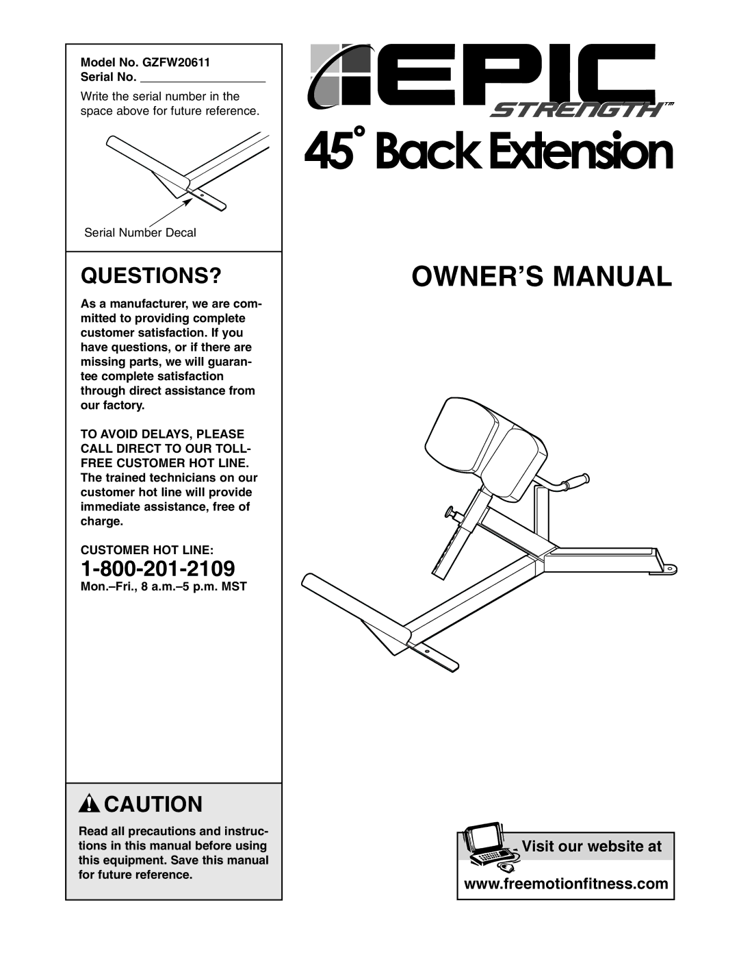 Epic Fitness manual Questions?, Model No. GZFW20611 Serial No, Customer HOT Line 