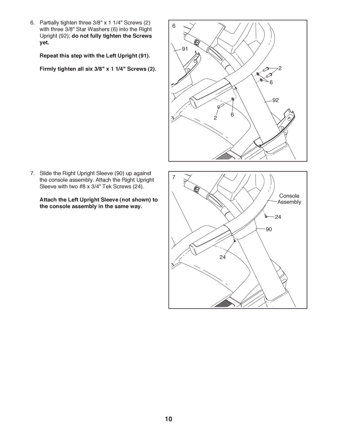 Epic Fitness TL 2710 manual Attach the Left Upright Sleeve not shown to, Console assembly in the same way 