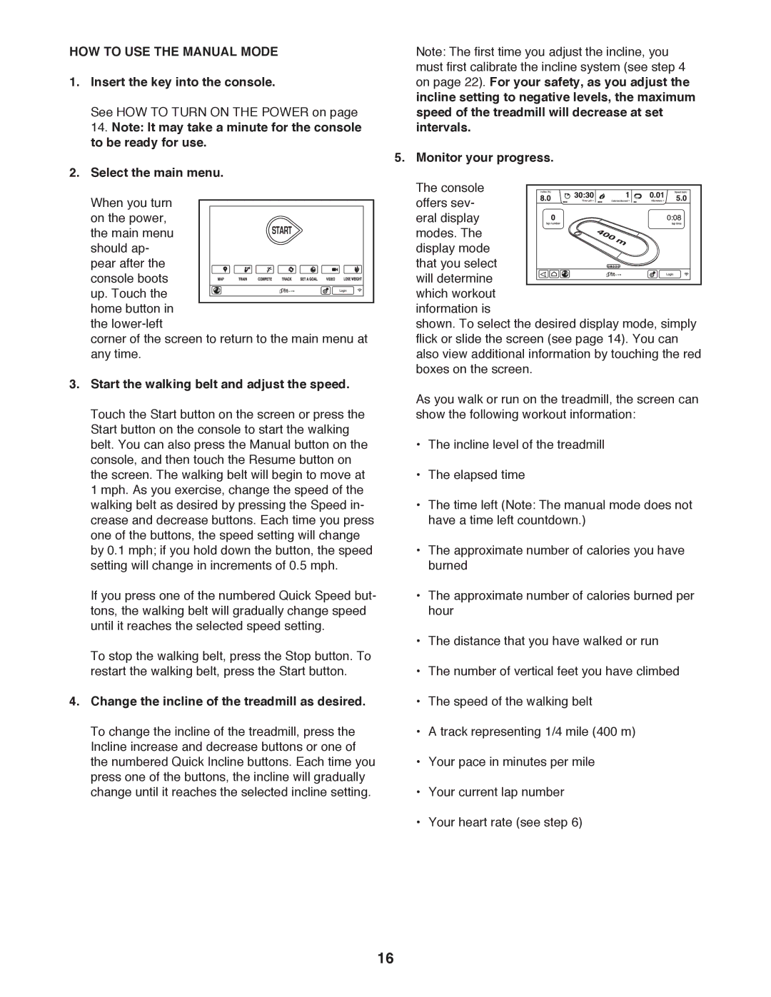 Epic Fitness TL 2710 manual HOW to USE the Manual Mode 