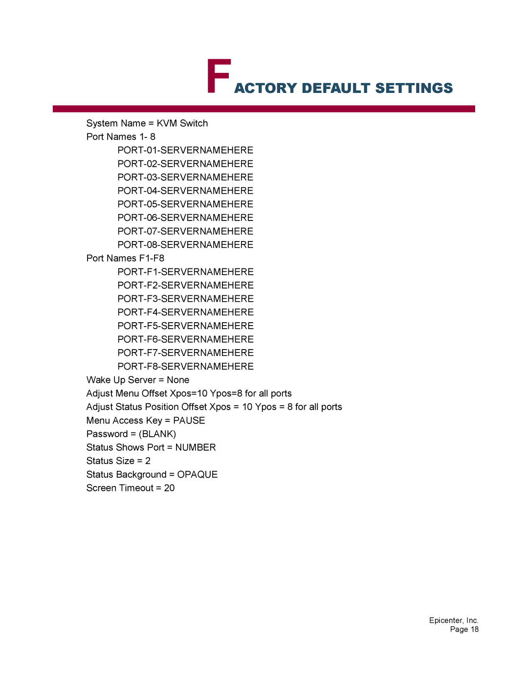 Epicenter 2x8, 2x16 user manual Factory Default Settings 