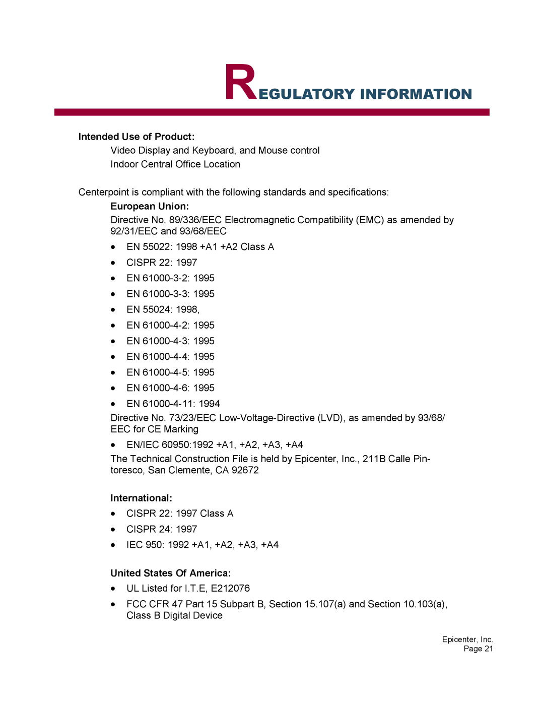 Epicenter 2x16 Regulatory Information, Intended Use of Product, European Union, International, United States Of America 