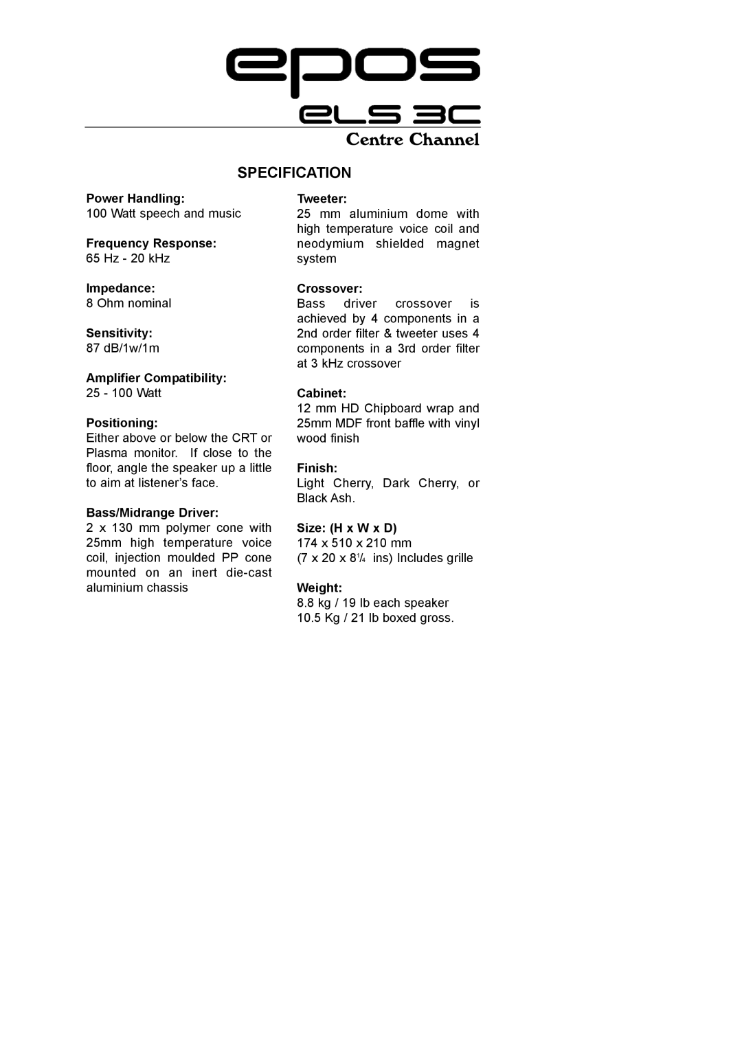 EPOS ELS Series manual Centre Channel, Bass/Midrange Driver, Finish 