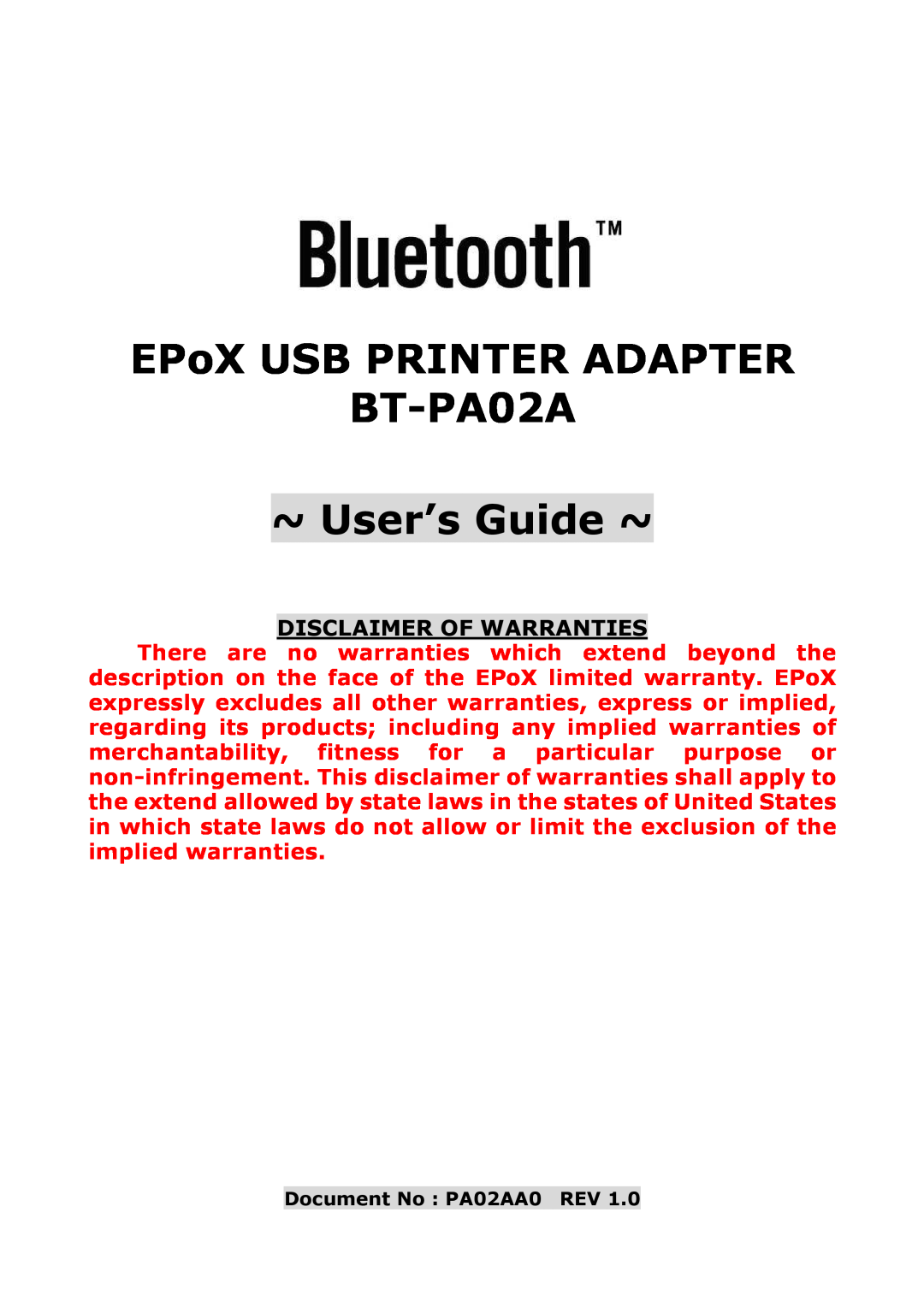 EPoX Computer manual EPoX USB PRINTER ADAPTER BT-PA02A ~ User’s Guide ~, Disclaimer Of Warranties 