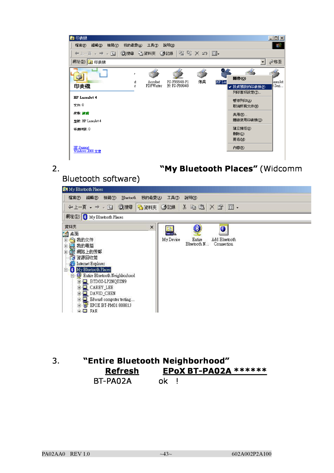 EPoX Computer manual 2. “My Bluetooth Places” Widcomm Bluetooth software, BT-PA02A ok, PA02AA0 REV, ~43~, 602A002P2A100 