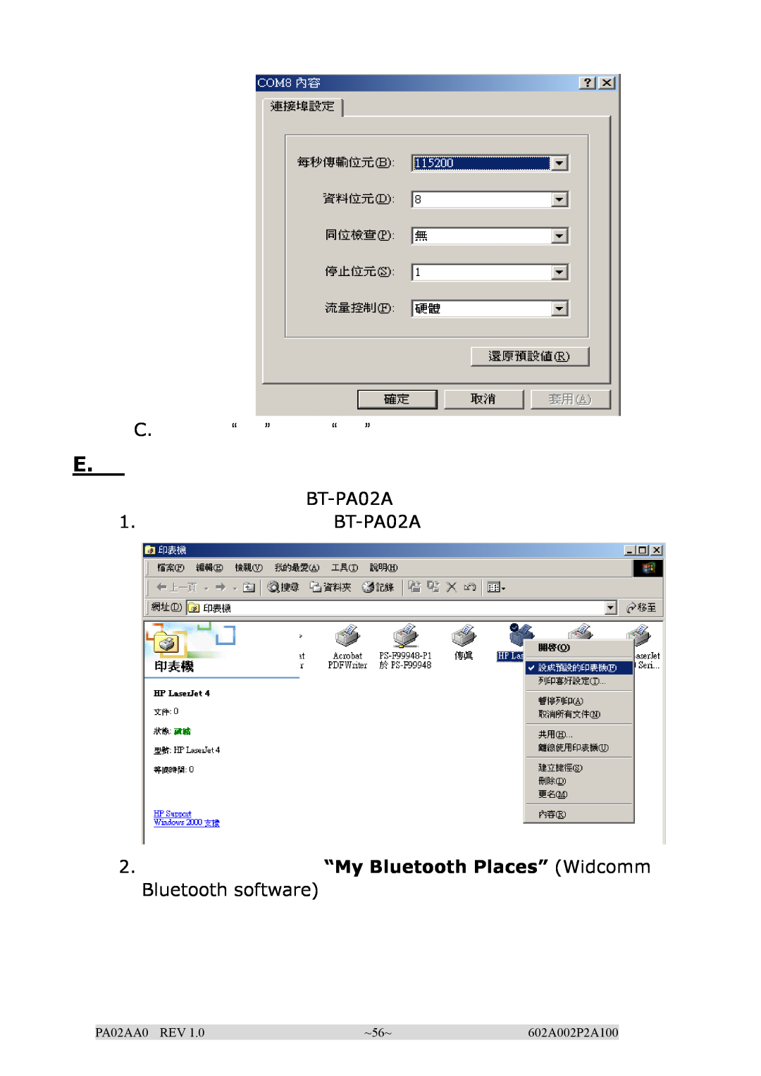 EPoX Computer C. “”“”, BT-PA02A 1. BT-PA02A, 2. “My Bluetooth Places” Widcomm Bluetooth software, PA02AA0 REV, ~56~ 