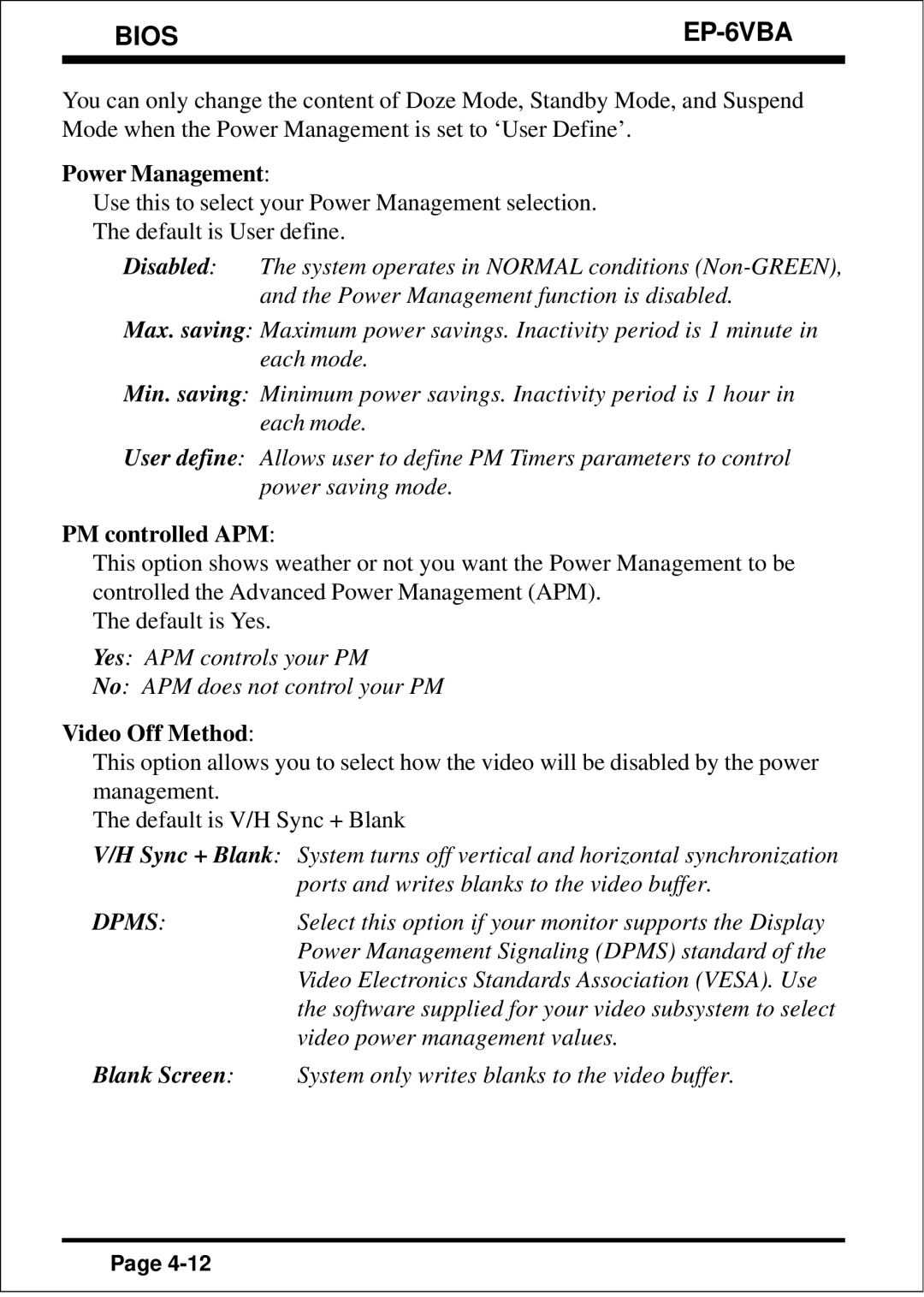 EPoX Computer EP-6VBA specifications Power Management, PM controlled APM, Video Off Method 