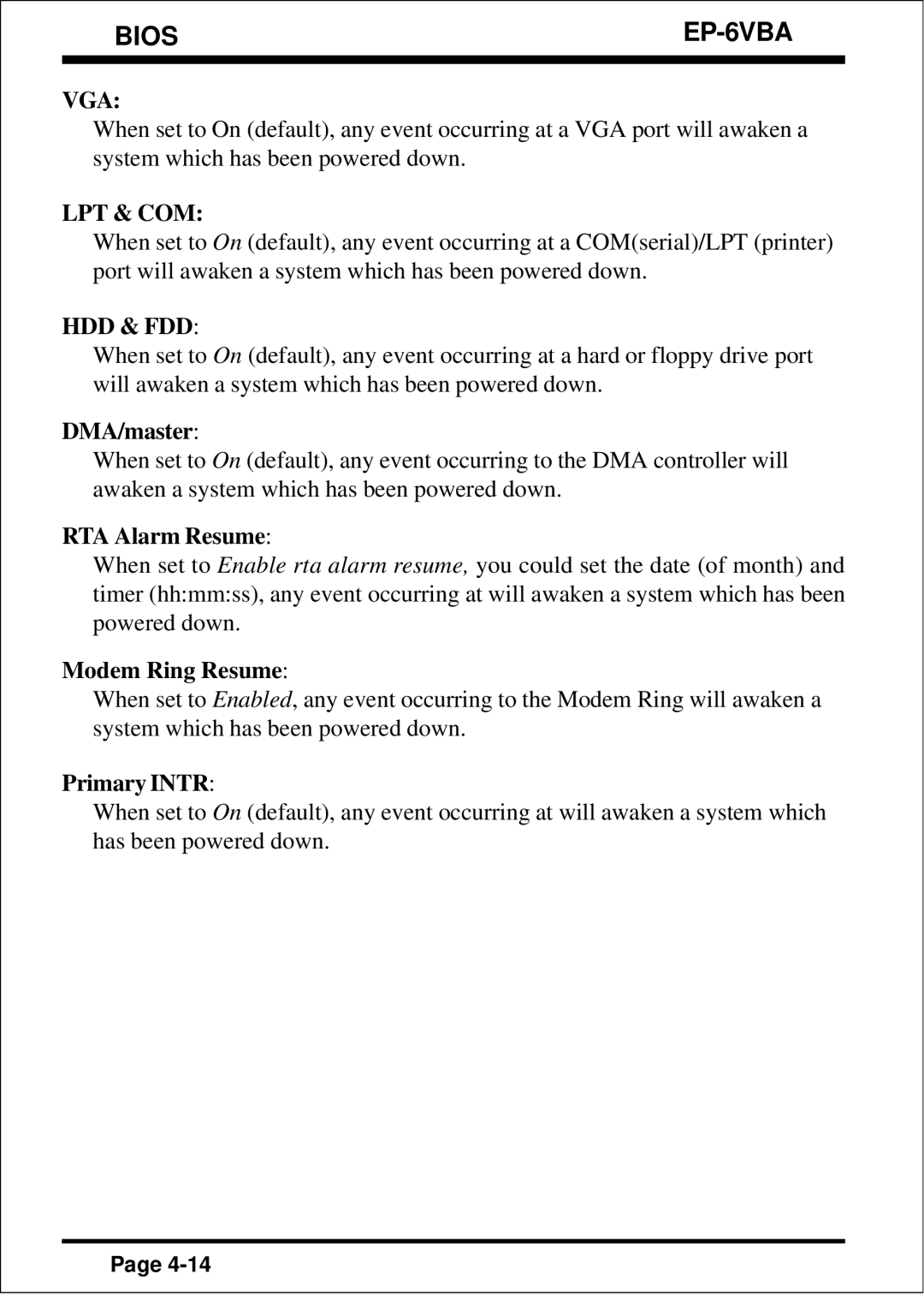 EPoX Computer EP-6VBA specifications DMA/master, RTA Alarm Resume, Modem Ring Resume, Primary Intr 