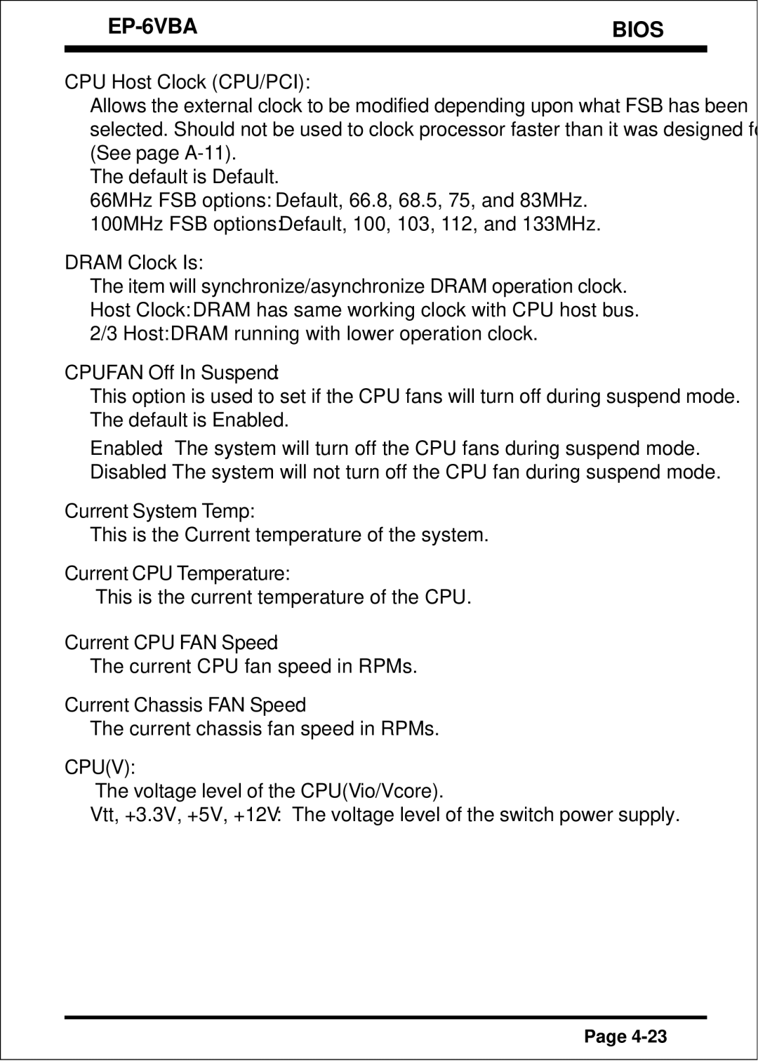 EPoX Computer EP-6VBA specifications CPU Host Clock CPU/PCI, Dram Clock Is, Cpufan Off In Suspend, Current System Temp 