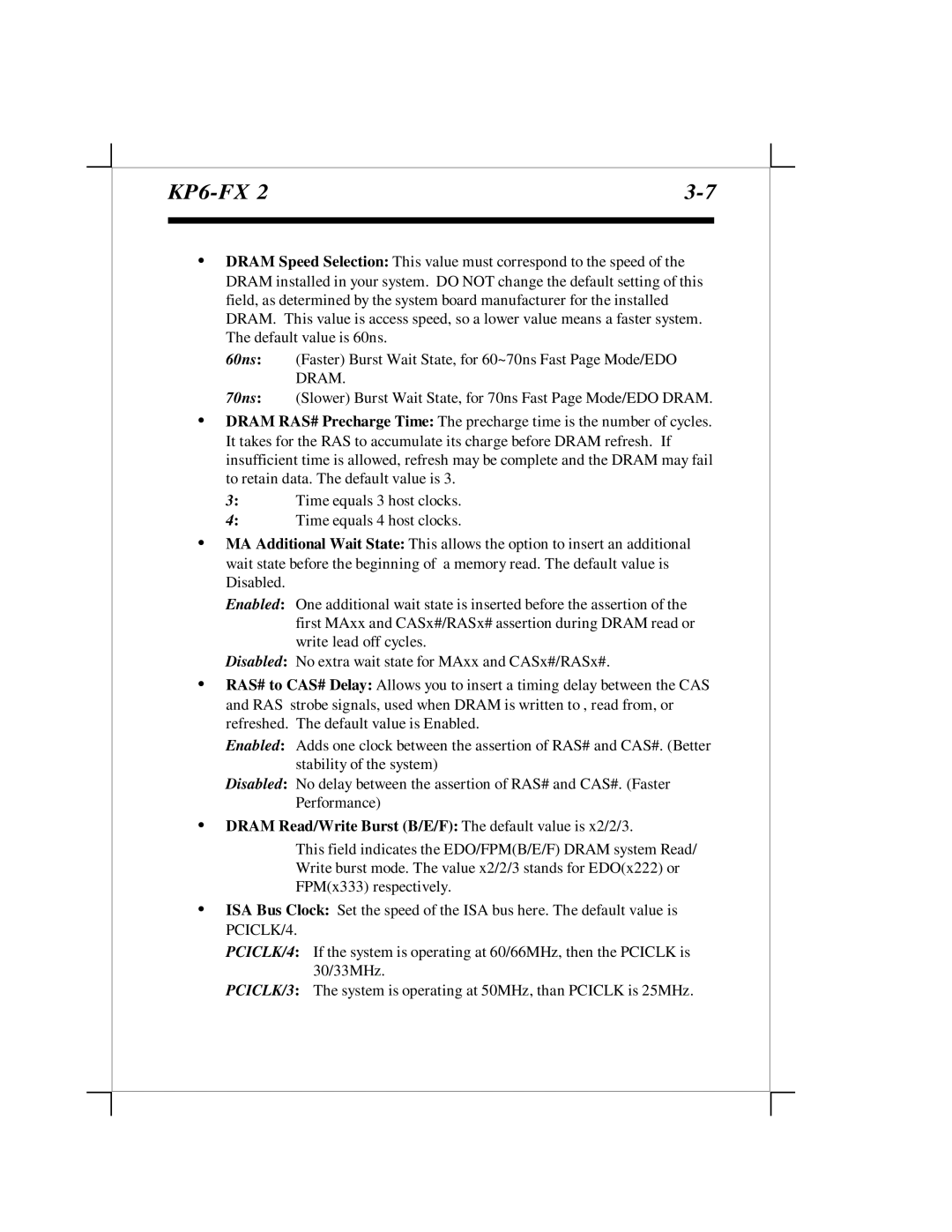 EPoX Computer KP6-FX2 manual Dram Read/Write Burst B/E/F The default value is x2/2/3 