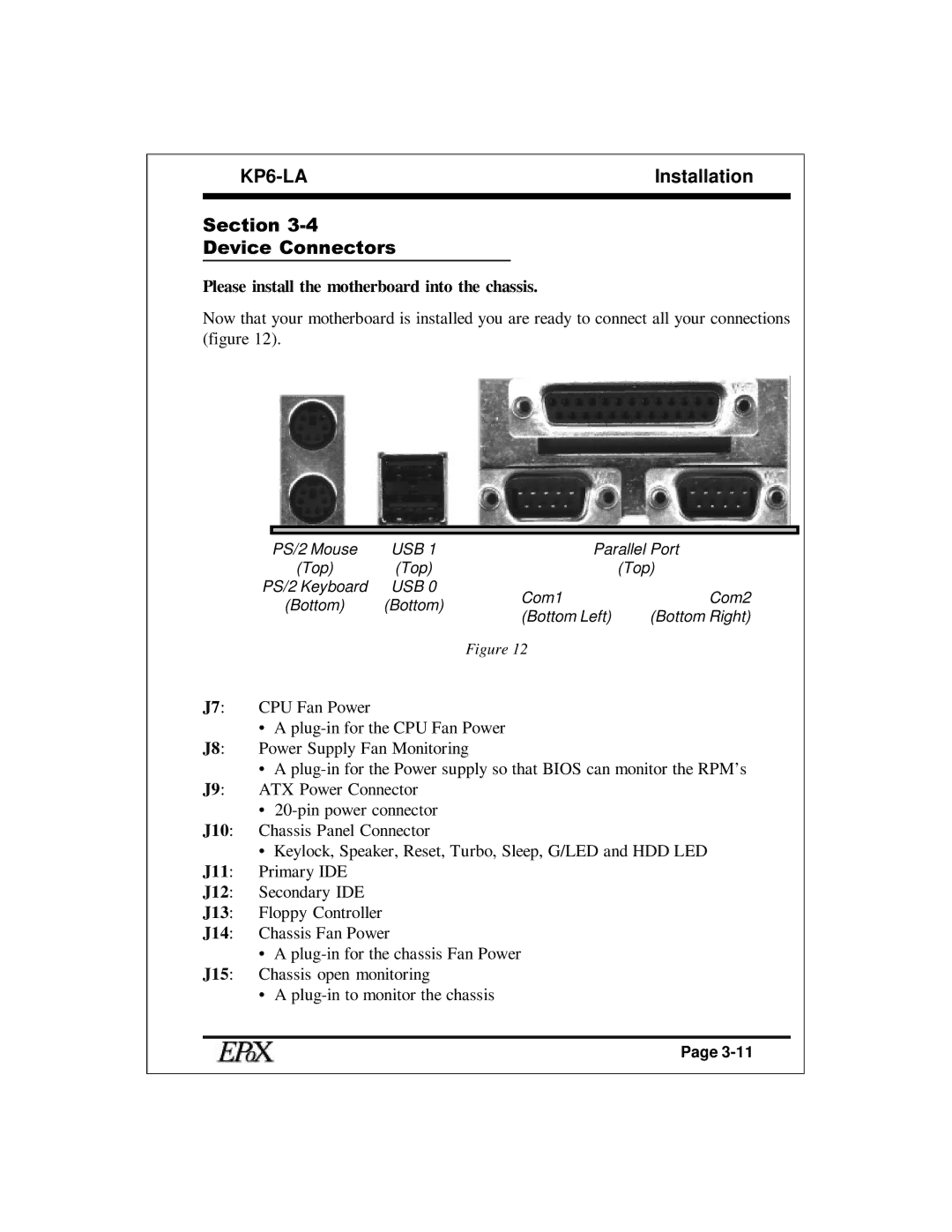 EPoX Computer KP6-LA specifications Section Device Connectors, Please install the motherboard into the chassis 