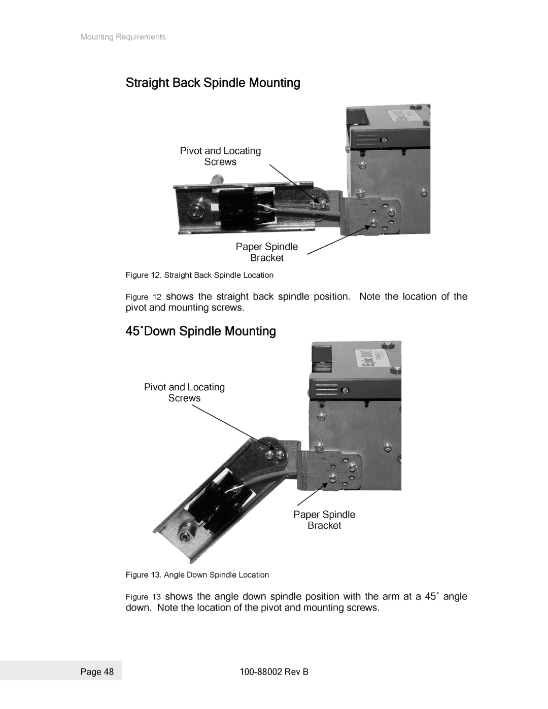 Epson 100-88002 manual Straight Back Spindle Mounting, 45˚Down Spindle Mounting 