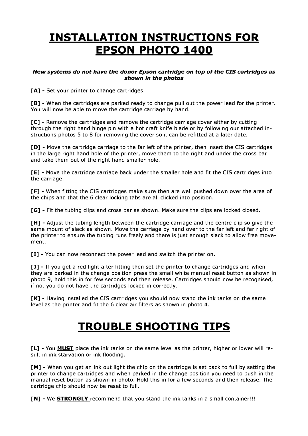 Epson 1400 installation instructions Installation Instructions For Epson Photo, Trouble Shooting Tips, shown in the photos 