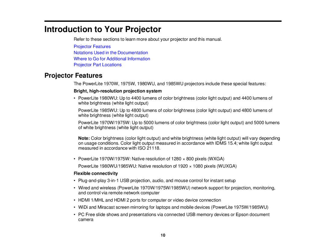 Epson 1975W, 1970W, 1985WU, 1980MWU Projector Features, Bright, high-resolution projection system, Flexible connectivity 