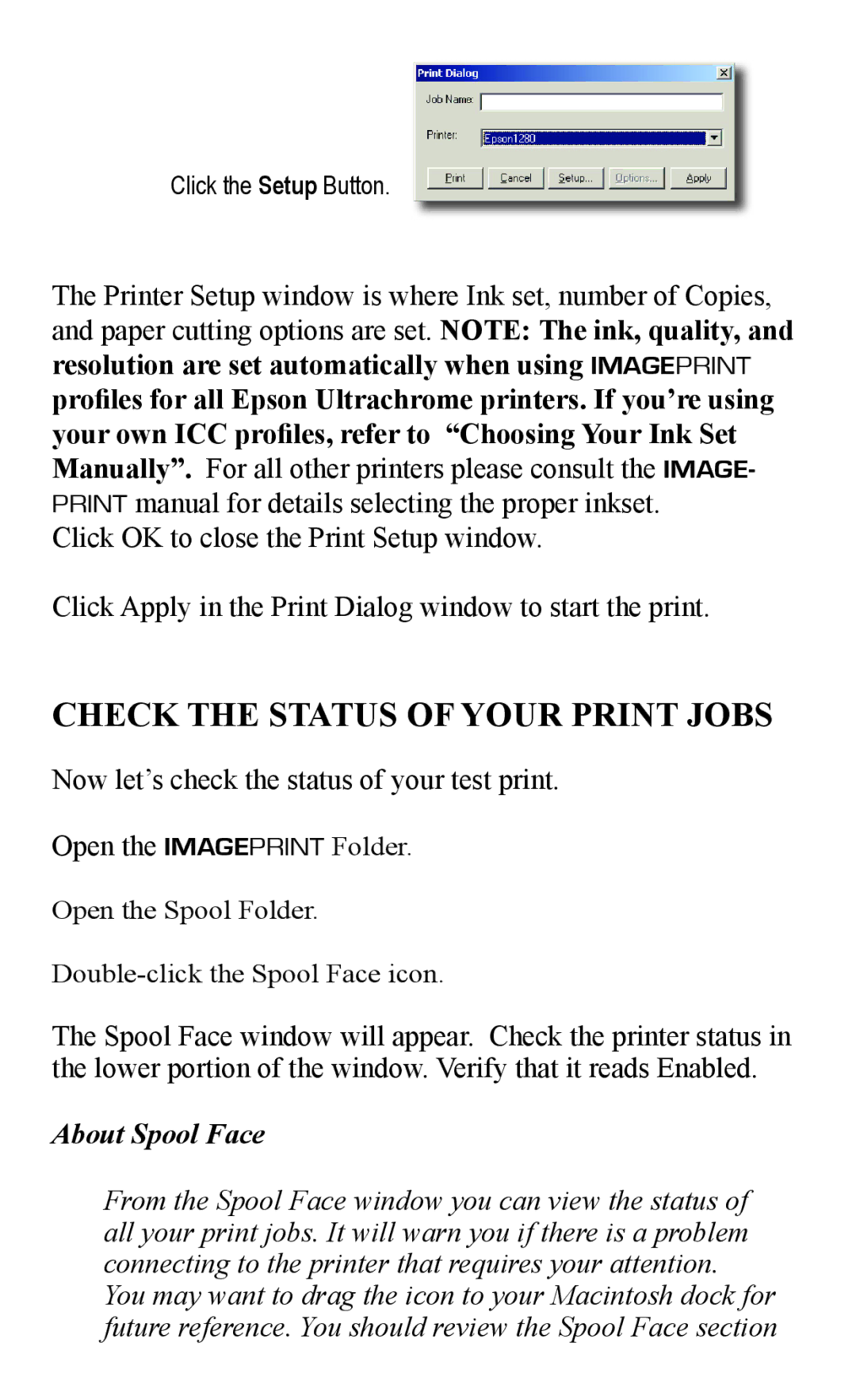 Epson 2000/XP quick start Check the Status of Your Print Jobs, About Spool Face 