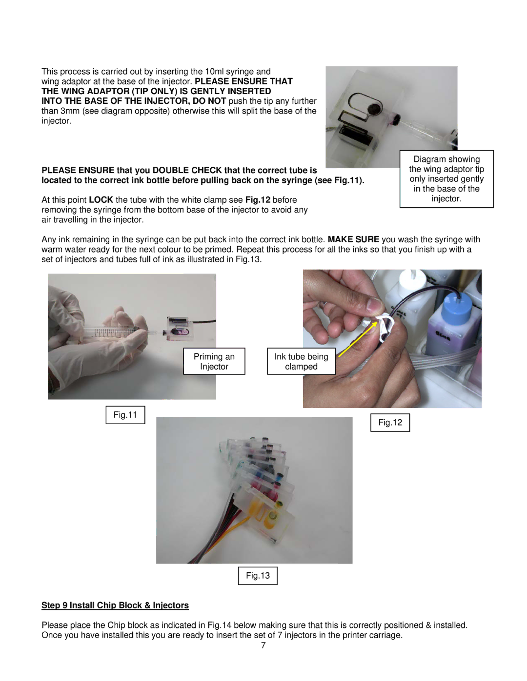 Epson 2100 installation instructions Wing Adaptor TIP only is Gently Inserted, Install Chip Block & Injectors 