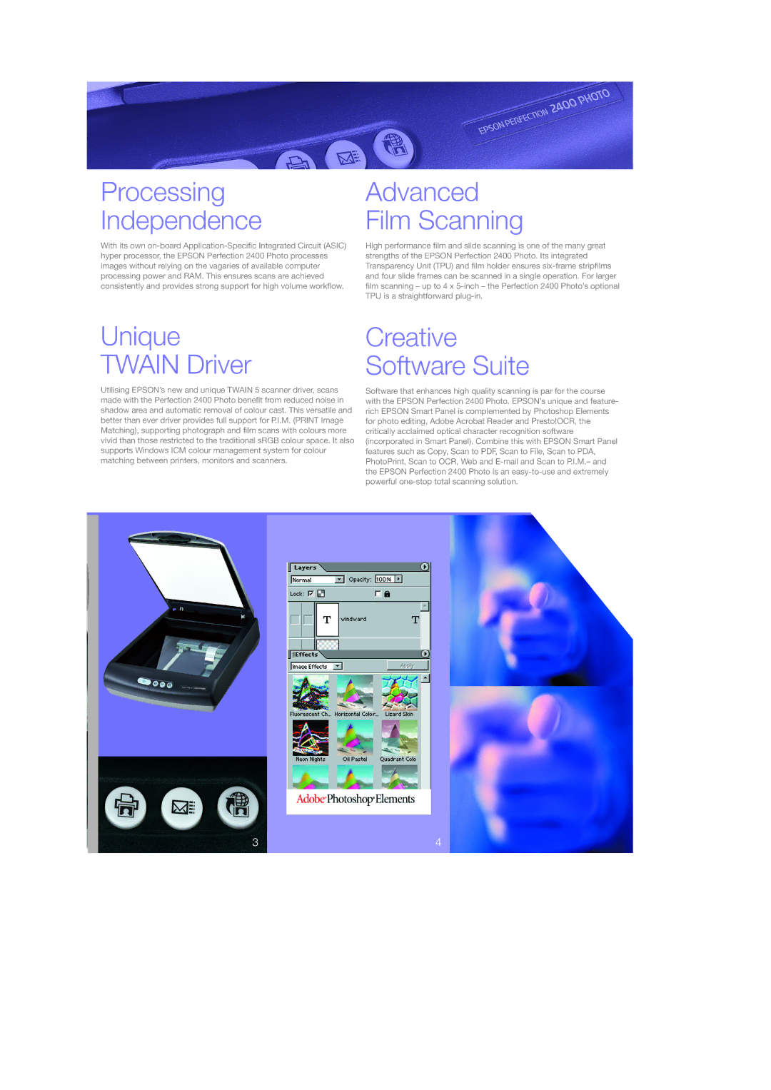 Epson 2400 Photo manual Processing Independence, Advanced Film Scanning, Unique Twain Driver, Creative Software Suite 