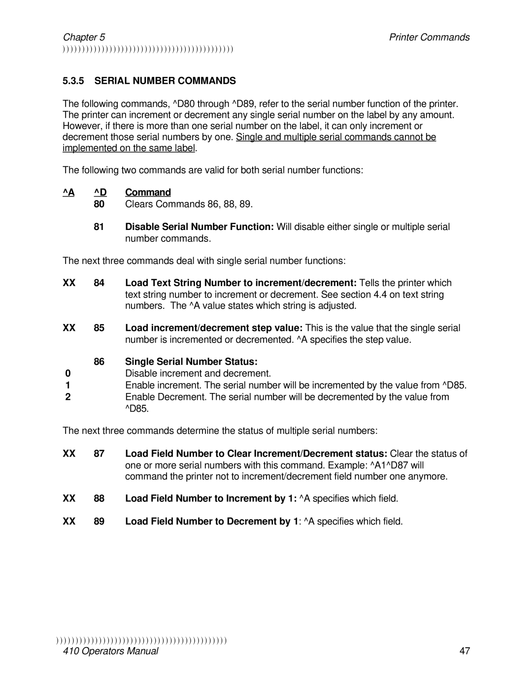 Epson 410 manual Serial Number Commands, Single Serial Number Status, Disable increment and decrement, D85 