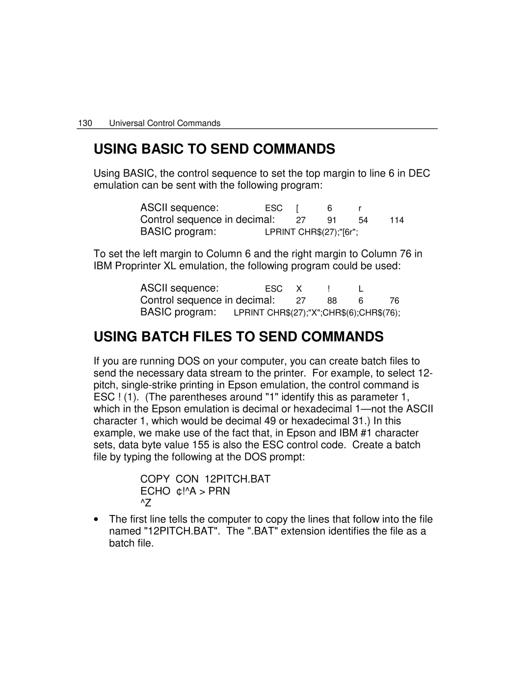 Epson 4100 manual Using Basic to Send Commands, Using Batch Files to Send Commands, Copy CON 12PITCH.BAT Echo ¢!A PRN 