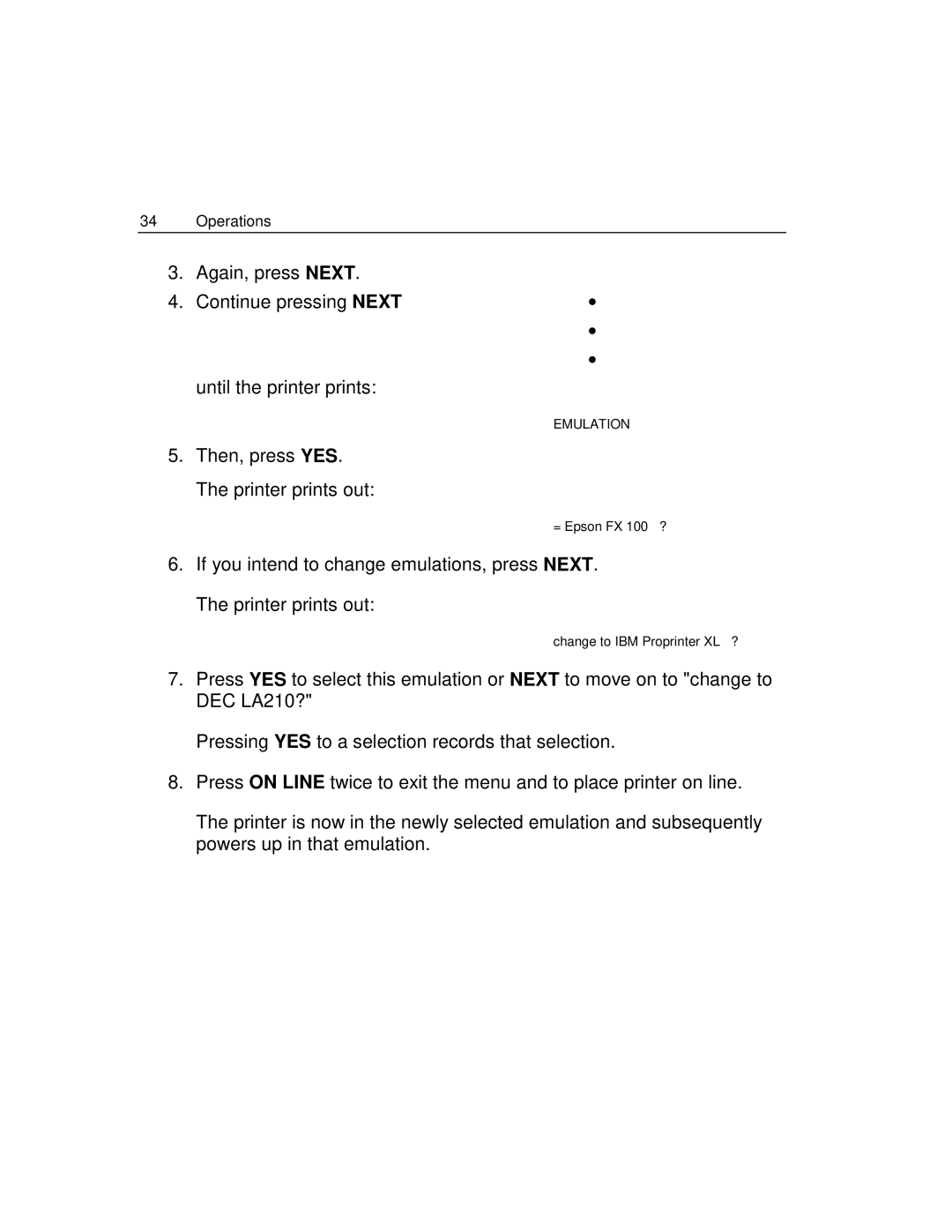 Epson 4100 manual Then, press YES. The printer prints out 