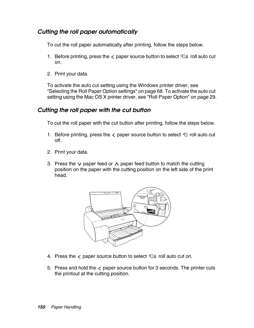 Epson 4880 manual Cutting the roll paper automatically, Cutting the roll paper with the cut button 