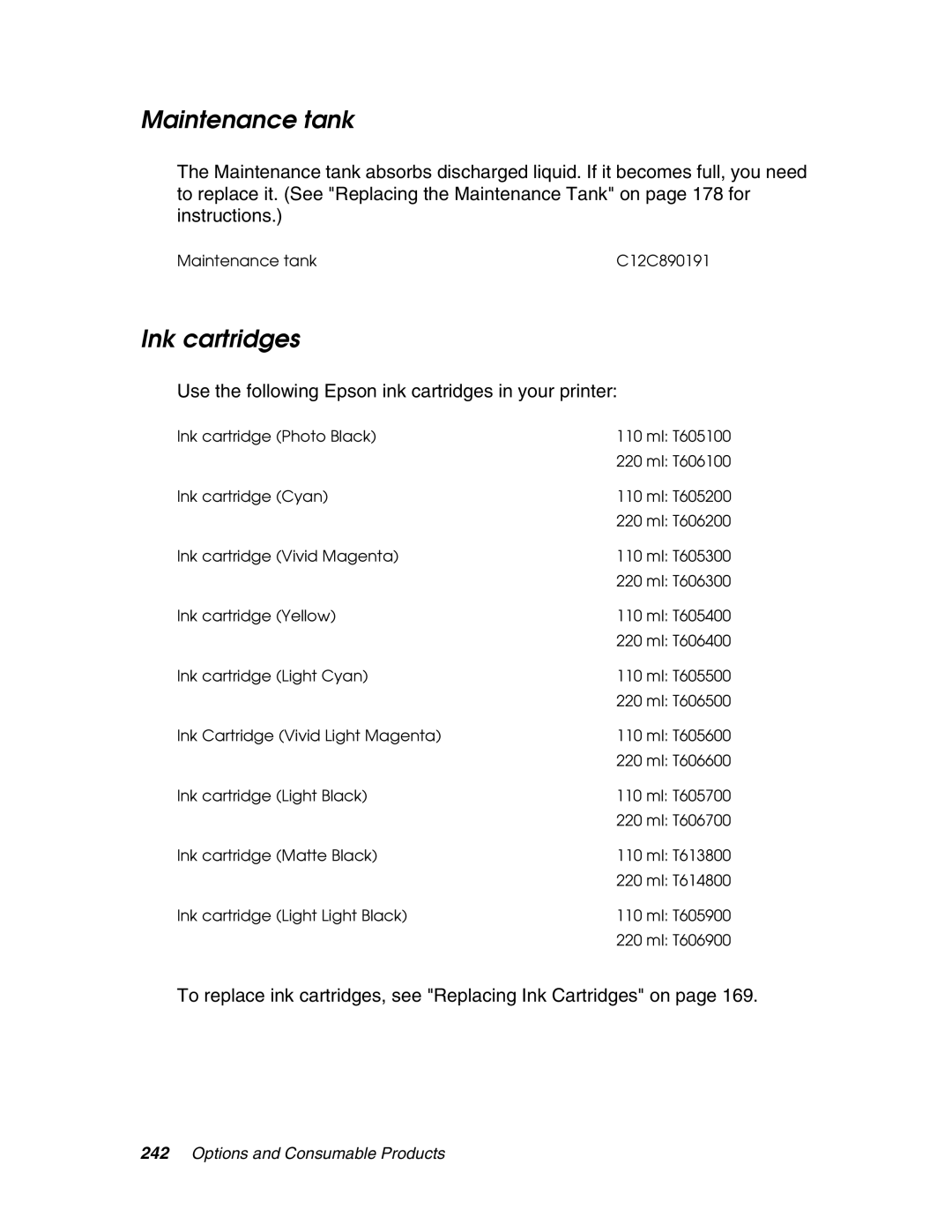 Epson 4880 manual Maintenance tank, Use the following Epson ink cartridges in your printer 