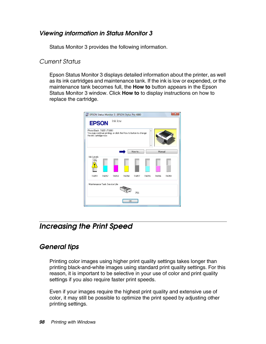 Epson 4880 manual Increasing the Print Speed, General tips, Viewing information in Status Monitor, Current Status 