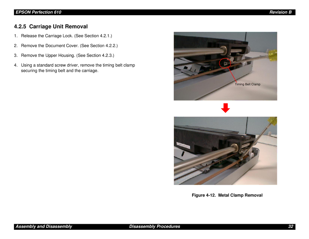 Epson 610 manual Carriage Unit Removal, Metal Clamp Removal 