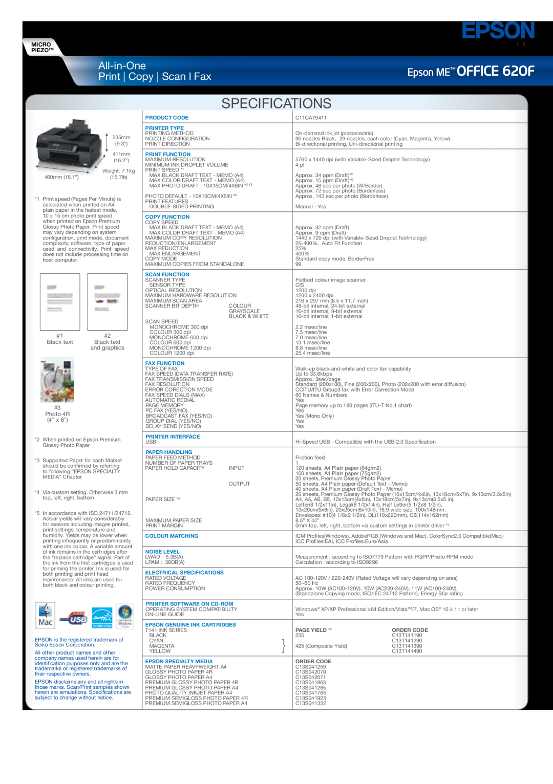 Epson 620F Specifications, All-in-One Print Copy Scan l Fax, Micro Piezotm, Black text, and graphics, #3 Photo 4R 4” x 6” 